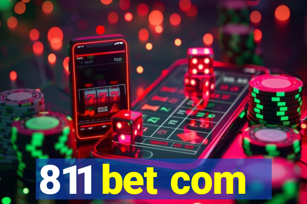 811 bet com